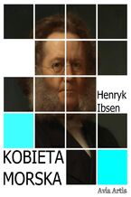 Okładka - Kobieta morska - Henryk Ibsen