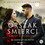 Okładka - Orszak śmierci. Bieszczadzkie demony. Tom 3 - Emilia Szelest