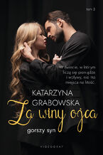 Okładka - Gorszy syn. Tom 3. Za winy ojca - Katarzyna Grabowska