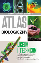 Okładka - Atlas biologiczny. Liceum i technikum - Małgorzata Baran