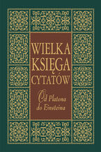 Wielka księga cytatów. Od Platona do Jana Pawła II