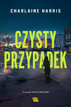 Okładka - Czysty przypadek - Charlaine Harris