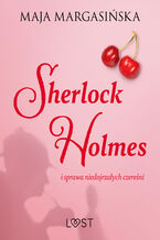 Okadka ksiki Sherlock Holmes i sprawa niedojrzaych czereni  gejowskie opowiadanie erotyczne