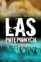 Okładka - Las Potępionych - Katarzyna Grabowska