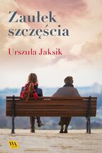 Okładka - Zaułek szczęścia - Urszula Jaksik