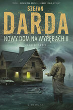 Okładka - Nowy dom na Wyrębach II - Stefan Darda