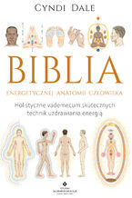 Okładka - Biblia energetycznej anatomii człowieka - Cyndi Dale