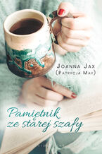 Okładka - Pamiętnik ze starej szafy - Joanna Jax