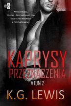 Okładka - Kaprysy przeznaczenia. Tom 2 - K.G. Lewis