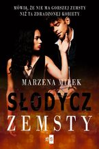 Okładka - Słodycz zemsty - Marzena Miłek