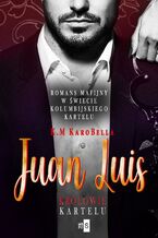 Juan Luis. Krlowie kartelu
