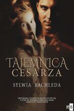 Okładka - Tajemnica Cesarza - Sylwia Bachleda