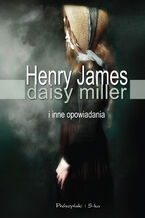 Okładka - Daisy Miller i inne opowiadania - Henry James