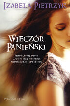 Okładka - Wieczór panieński - Izabela Pietrzyk