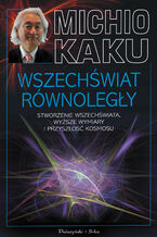 Okładka - Wszechświaty równoległe - Michio Kaku