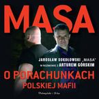 Okładka - Masa o porachunkach polskiej mafii - Artur Górski