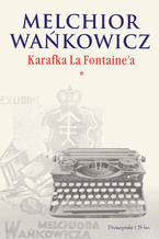 Okładka - Karafka La Fontaine'a tom I - Melchior Wańkowicz