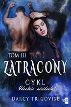 Okładka - Zatracony. Tom 3 - Darcy Trigovise