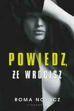 Powiedz, że wrócisz