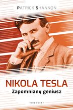 Okadka ksiki Nikola Tesla. Zapomniany geniusz