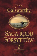 Okładka - Saga rodu Forsyte\'ów. Tom 2. Babie lato jednego z Forsyte'ów. W matni - John Galsworthy