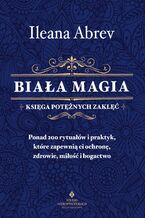 Okadka ksiki Biaa magia - ksiga potnych zakl
