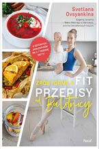 Okadka ksiki Zrb form z fit przepisy od Baletnicy
