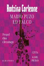 Okładka - RODZINA CORLEONE - Mario Puzo, Ed Falco
