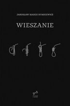 Okładka - Wieszanie - Jarosław Marek Rymkiewicz