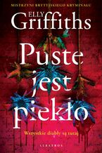 Okładka - PUSTE JEST PIEKŁO. Kaur Harbinder. Tom 1 - Elly Griffiths