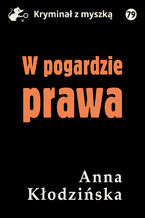 Okładka - W pogardzie prawa - Anna Kłodzińska