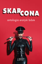 Skarcona: Antologia erotyki BDSM