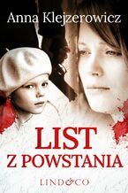 Okładka - List z powstania - Anna Klejzerowicz