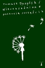 Okadka ksiki Nieuzasadnione poczucie szczcia