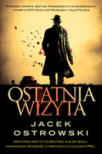 Okładka - Ostatnia wizyta - Jacek Ostrowski