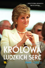 Diana. Królowa ludzkich serc