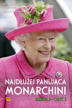 Okadka ksiki Elbieta II. Najduej panujca monarchini