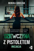 Dziewczyna z pistoletem. Inicjacja