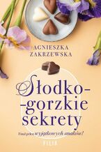 Okładka - Słodko-gorzkie sekrety - Agnieszka Zakrzewska