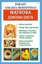 Okładka - Wątroba. Zdrowa dieta - Praca Zbiorowa