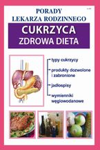 Okładka - Cukrzyca. Zdrowa dieta - Praca Zbiorowa