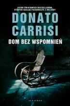 Dom bez wspomnień. Pietro Gerber. Tom 2