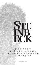 Okładka - Podróże z Charleyem. W poszukiwaniu Ameryki - John Steinbeck