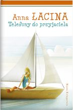 Okładka - Telefony do przyjaciela - Anna Łacina