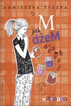 Okładka - M jak dżeM - Agnieszka Tyszka