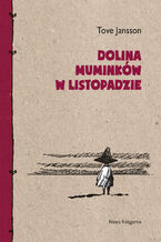 Okładka - Dolina Muminków w listopadzie - Tove Jansson