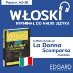 La donna scomparsa / Zaginiona. Włoski kryminał językowy