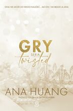 Okładka - Gry. Seria Twisted - Ana Huang