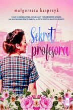 Okładka - Sekret profesora - Małgorzata Kasprzyk