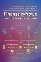 Okładka - Finanse cyfrowe. Nowe tendencje i możliwości - Lech Gąsiorkiewicz, Jan Monkiewicz